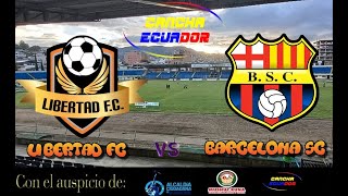 🛑 EN VIVO  PARTIDO LIBERTAD FC VS BARCELONA SC  FECHA 8  LIGAPRO  Formato AUDIO [upl. by Brookhouse]