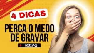 COMO PERDER O MEDO DE COMEÇAR A GRAVAR PARA O YOUTUBE [upl. by Hinch]