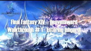 FFXIV Heavensward  Story Walkthrough 1 Entering Ishgard Japanese Voices [upl. by Akirrehs]