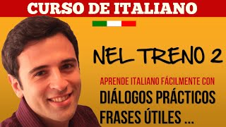 Curso de Italiano  Frases en Italiano  Aprender Italiano 2 En el Tren [upl. by Eneleuqcaj567]