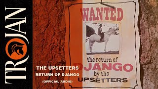 The Upsetters  Return of Django Official Audio [upl. by Dumm]