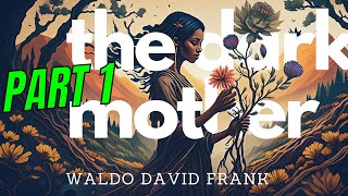 The Dark Mother part 1 Audiobook by David Frank audiobooks publicdomain [upl. by Eerahc385]