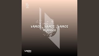 Vamos  Vamos  Vamos [upl. by Melony]