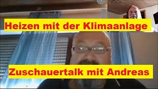 Heizen mit Wärmepumpe und Klimaanlage und allerlei anderes  Photovoltaik Zuschauertalk mit Andreas [upl. by Thetisa]