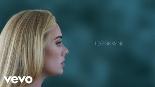 Adele  I Drink Wine Official Lyric Video [upl. by Marylynne]