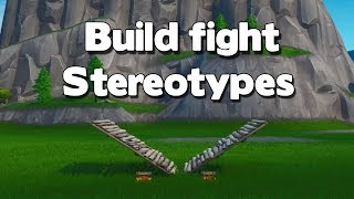 Fortnite 1vs1 Stereotyypes Types Of Build Fighters Creative Warriors [upl. by Joana]