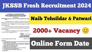 JKSSB Fresh Recruitment 2024 ll Naib Tehsildar amp Patwari Vacancy 2024 ll Online Form Date [upl. by Eibbor]