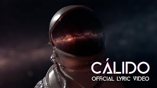 Cálido  Calidwave Official Lyric Video [upl. by Jordanna]