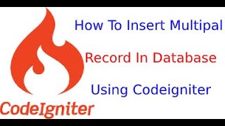 Codeigniter tutorial for beginners  how to insert multiple rows in database using codeigniter [upl. by Anemix]