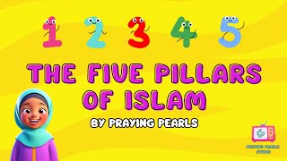 Unveiling the Five Pillars of Islam Joyful Islamic Music Awaits [upl. by Ardnazil291]