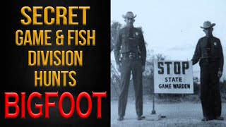 A Secret Game amp Fish Division Hunts Bigfoot [upl. by Macdermot]