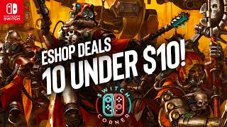 New Nintendo ESHOP Sale Live Now 10 Under 10 Nintendo Switch Deals [upl. by Adnaluy480]