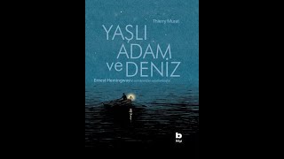 Yaşlı Adam ve Deniz Ernest Hemingway [upl. by Adrienne819]