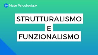 Strutturalismo e Funzionalismo  Storia della Psicologia [upl. by Annayrb508]