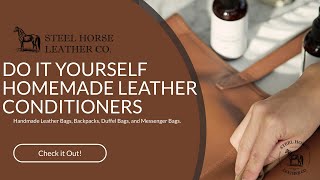 DO IT YOURSELF HOMEMADE LEATHER CONDITIONERS [upl. by Sheela15]