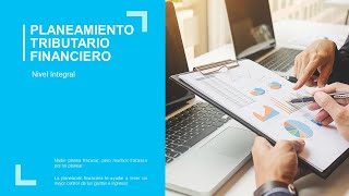 Curso de Planeamiento Tributario Financiero  Clase 01 [upl. by Addy]