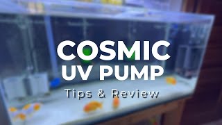 Cosmic UV Filtration Pump Review [upl. by Lotsirb533]