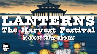 Lanterns The harvest festival in about 3 minutes [upl. by Irolav981]