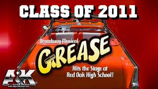 HD 2011 Grease Broadway Musical FULL Red Oak High School  Allen J Oliver Productions [upl. by Thurmond]