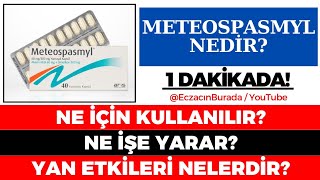 Meteospasmyl Kapsül Nedir Ne İçin Kullanılır Ne İşe Yarar Yan Etkileri Nelerdir GÜNCEL [upl. by Yedoc469]