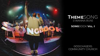 ThemeSONG I Wanna Run  LIVE Version  SongBook Vol 1 [upl. by Winshell]