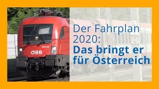 Der Fahrplan 2020 Was ändert sich in Österreich [upl. by Akenahc595]