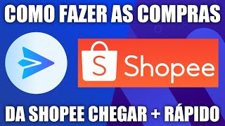 Como fazer sua compra da SHOPEE chegar mais RÁPIDO Chega em ATÉ 15 DIAS [upl. by Ledif582]