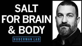 Using Salt to Optimize Mental amp Physical Performance  Huberman Lab Podcast 63 [upl. by Hamlen]