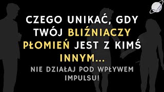 BLIŹNIACZY PŁOMIEŃ Z INNĄ OSOBĄ Fatalny Błąd 1 Spójrz ZANIM Działasz [upl. by Snell]