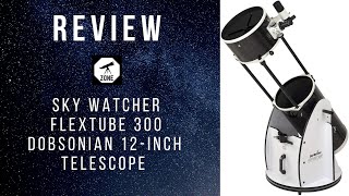 Sky Watcher Flextube 300 Dobsonian 12inch Telescope REVIEW 2020 29  Telescope zone [upl. by Nialb]