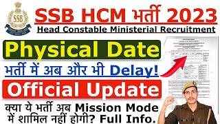 SSB HCM Physical Date 2024  SSB HCM Admit Card 2024  SSB HCM 2021 ka Physical Kab hoga [upl. by Kemppe]