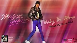 MICHAEL JACKSON  quotBABY BE MINEquot  Mefrat Hot Beach Mix [upl. by Crocker847]