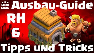 Tipps und Tricks AusbauGuide für Rathaus Level 6  RH6  COC 1021 Clash of Clans [upl. by Enyrhtak]