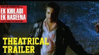 Ek Khiladi Ek Haseena  Theatrical Trailer [upl. by Nale]