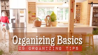 ORGANIZING BASICS  29 TIPS TO KEEP AN ORGANIZED HOME  organizing motivation [upl. by Austen988]