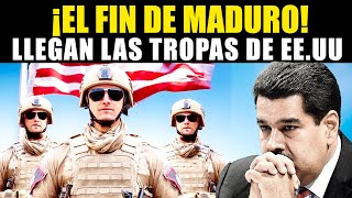 ¡EL FIN DE MADURO LLEGAN TROPAS DE EEUU PARA SACAR AL DICTADOR [upl. by Teiluj]