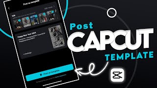 How To Create Template in Capcut New Version [upl. by Gilbertson267]