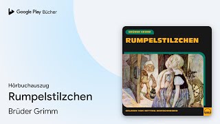 „Rumpelstilzchen“ von Brüder Grimm · Hörbuchauszug [upl. by Sallyanne]