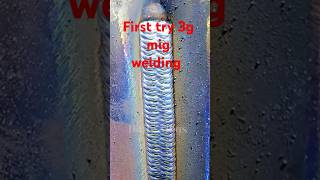 3G MIG welding first try fabrication dailyvlog fabricationlife fabricationart shortsfeeds [upl. by Laeynad]