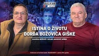 AKTUELNO Istina o životu Đorđa Božovića Giške  Slavica Božović i Miško Janković 2632019 [upl. by Heiner]