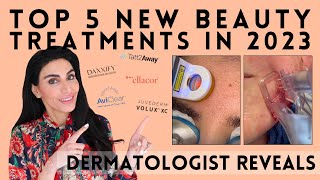 Top 5 Skin Beauty Treatments in 2023  Dermatologist Reveals [upl. by Yerdna250]