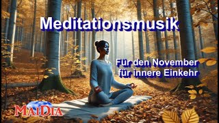 Meditationsmusik 285 hz für den November für innere Einkehr und Tiefenentspannung Einschlafmusik [upl. by Ivers]