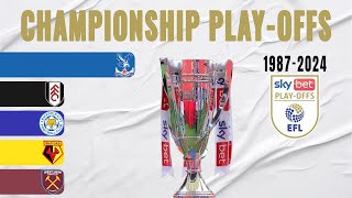 EFL Championship PlayOffs All Winners 19872024 [upl. by Singh]