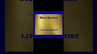 53 New Series New Covenant Life in Christ [upl. by Gerstein811]