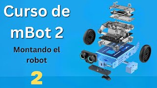 mBot 2  Como montar robot mbot2  Makeblock en Español [upl. by Inaoj72]