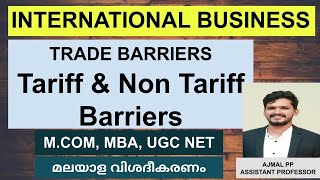 Tariff amp NonTariff Barriers Malayalam International Business Mcom UGC NETJRF Trade Barriers [upl. by Ecadnak]