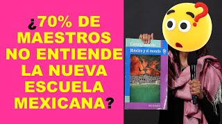 Soy Docente ¿70 DE MAESTROS NO ENTIENDE LA NUEVA ESCUELA MEXICANA [upl. by Cruz958]