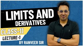 Limits  Lecture 1  Class 11 Maths  Class 11 Limits  CBSEIITJEE  Maths By Ranveer Singh [upl. by Sheridan7]