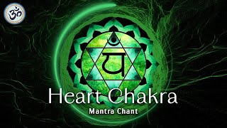 Heart Chakra Healing Chant Mantra YAM Harmonize Relationships Attract Love Love Meditation [upl. by Jamison124]