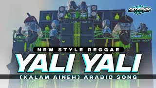 DJ YALI YALI LI KALAM ANINEH REGGAE FULL BASS [upl. by Sansen]